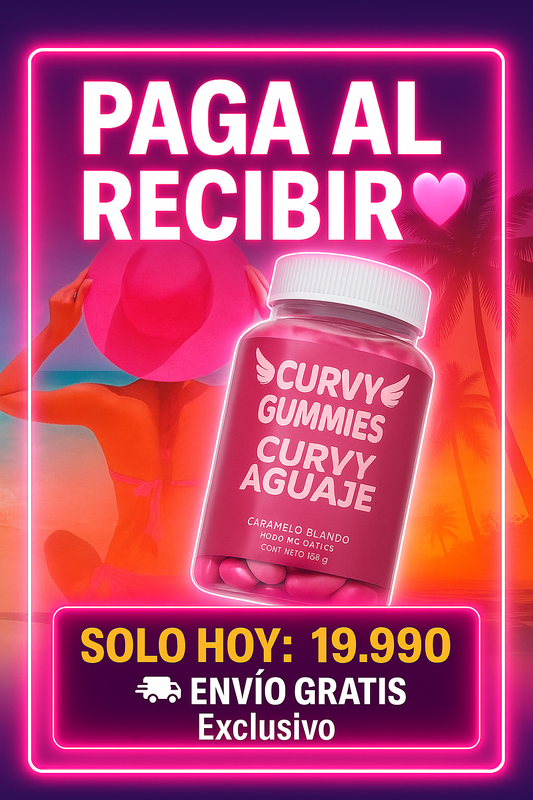 🌸 PROMO EXCLUSIVA!!   Curvy Gummies $19.990 🚚 ¡Envío Gratis!